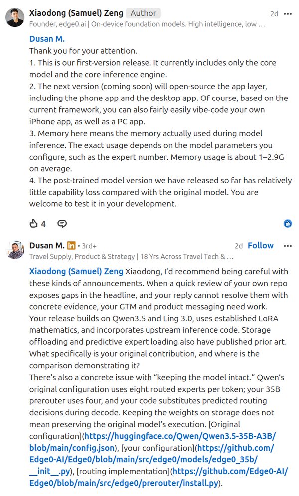 LinkedIn comment thread. Edge0's founder replies: 'This is our first-version release. It currently includes only the core model and the core inference engine. The next version (coming soon) will open-source the app layer, including the phone app and the desktop app... you can also fairly easily vibe-code your own iPhone app.' A commenter, Dusan M., replies advising caution, noting the release builds on Qwen3.5 and Ling 3.0, uses established LoRA math and upstream inference code, and that the 35B prerouter uses four routed experts where Qwen's original config uses eight.