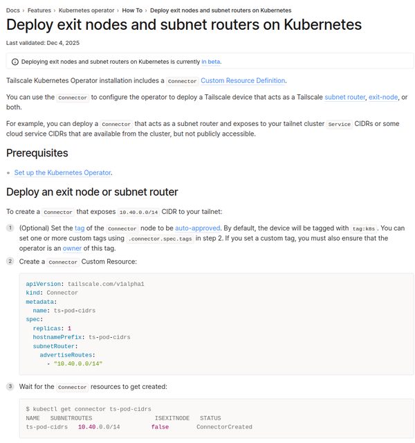 Tailscale official documentation: Deploy exit nodes and subnet routers on Kubernetes -- last validated Dec 4, 2025